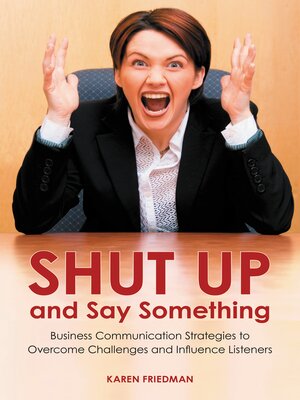 cover image of Shut Up and Say Something